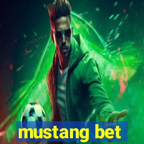 mustang bet